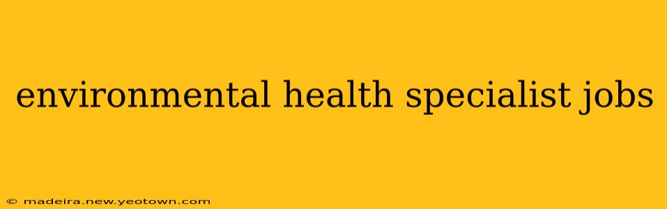 environmental health specialist jobs