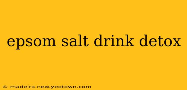 epsom salt drink detox