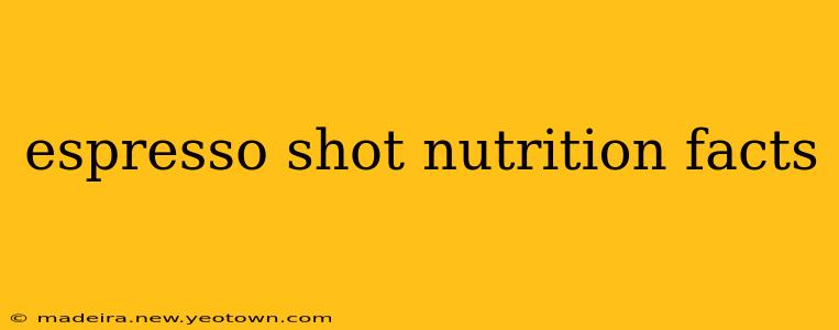 espresso shot nutrition facts