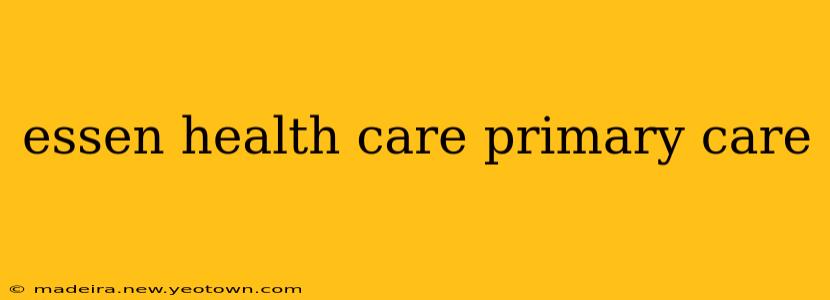 essen health care primary care