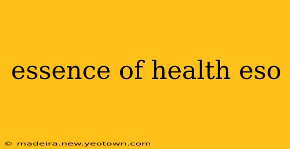 essence of health eso