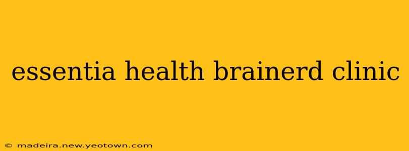 essentia health brainerd clinic
