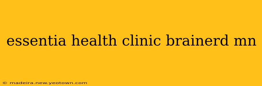 essentia health clinic brainerd mn