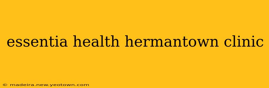 essentia health hermantown clinic