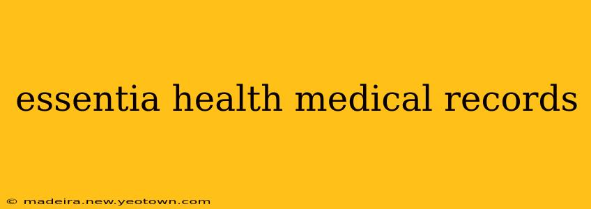 essentia health medical records