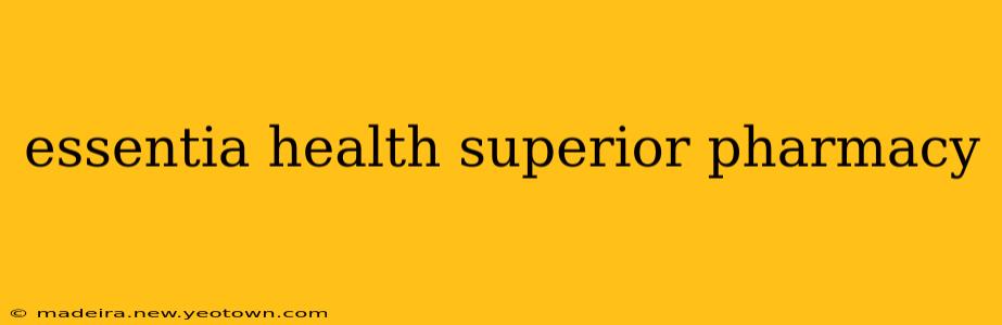 essentia health superior pharmacy