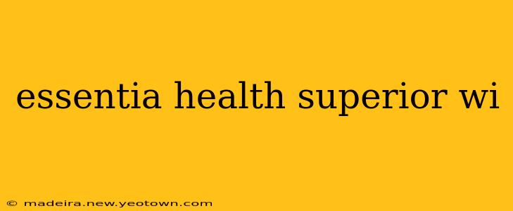 essentia health superior wi
