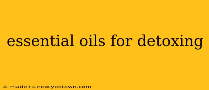 essential oils for detoxing