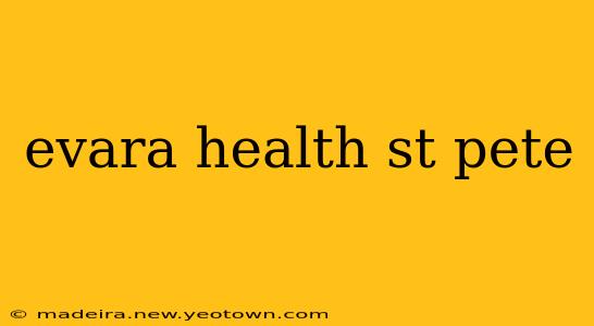 evara health st pete