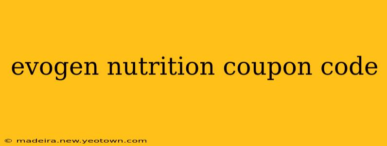 evogen nutrition coupon code