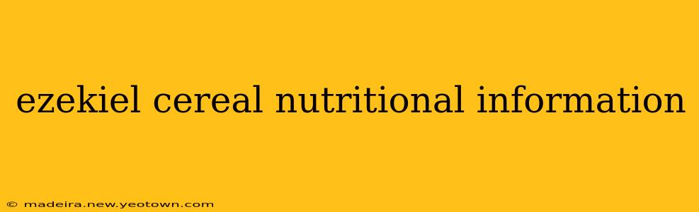 ezekiel cereal nutritional information