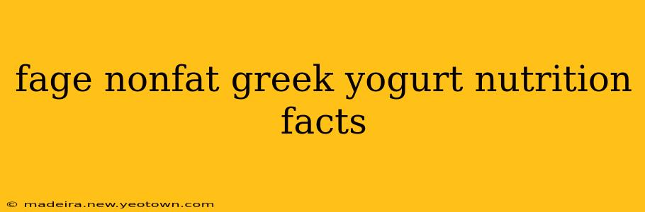 fage nonfat greek yogurt nutrition facts