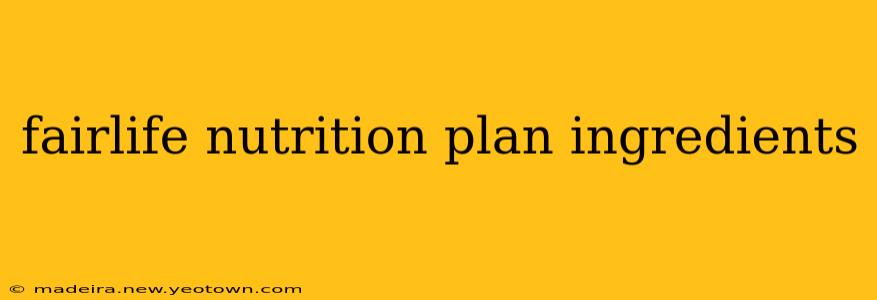 fairlife nutrition plan ingredients