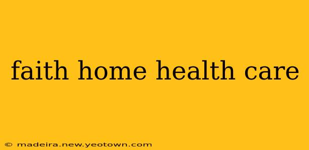 faith home health care