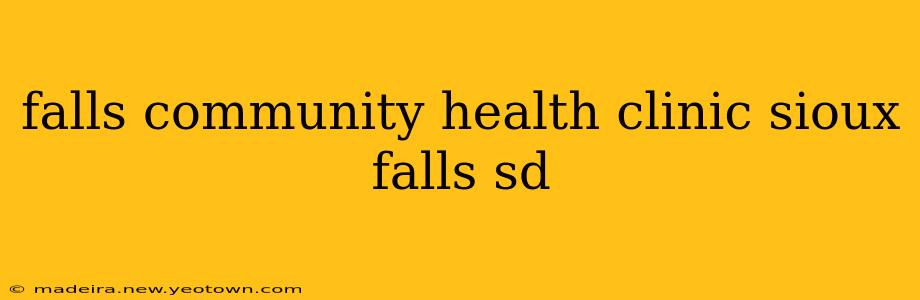 falls community health clinic sioux falls sd