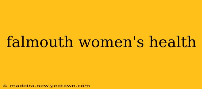 falmouth women's health