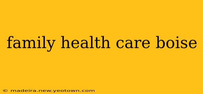 family health care boise
