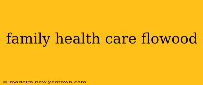 family health care flowood