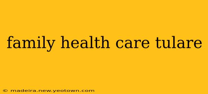 family health care tulare