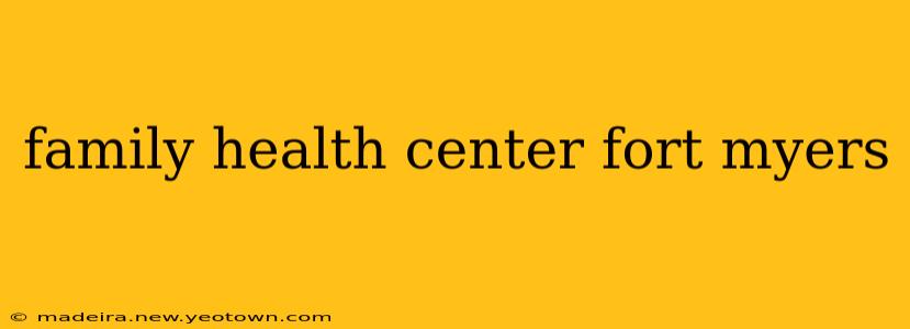 family health center fort myers