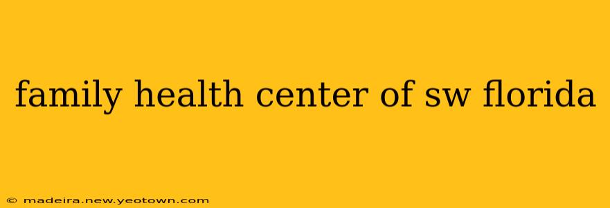 family health center of sw florida