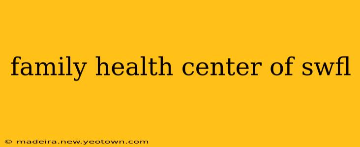 family health center of swfl