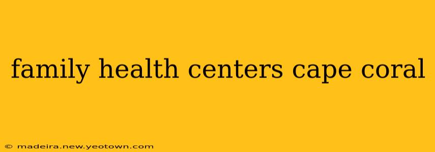 family health centers cape coral
