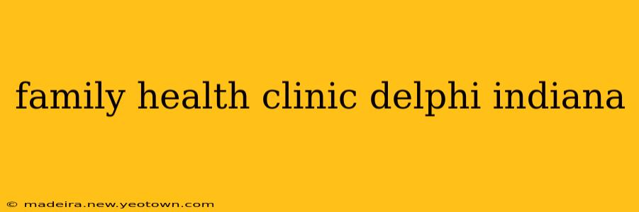 family health clinic delphi indiana