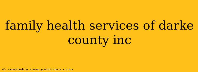 family health services of darke county inc