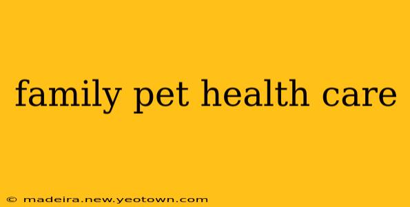 family pet health care