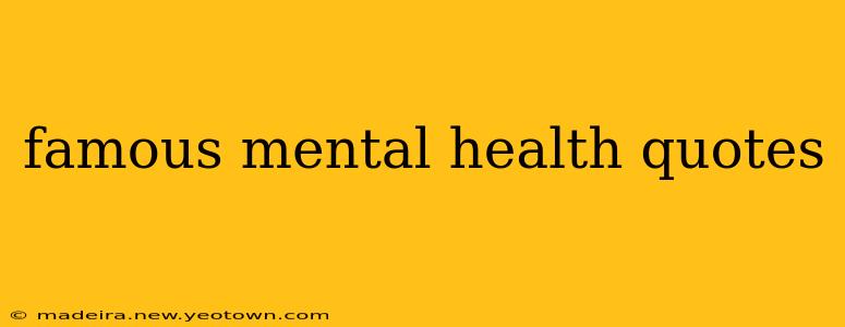 famous mental health quotes