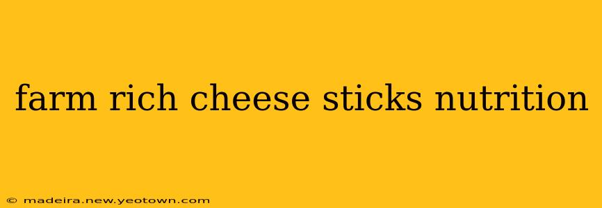 farm rich cheese sticks nutrition