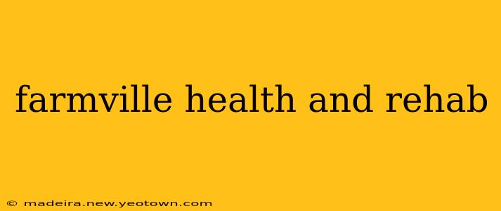 farmville health and rehab