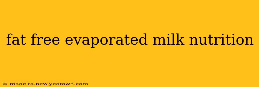 fat free evaporated milk nutrition