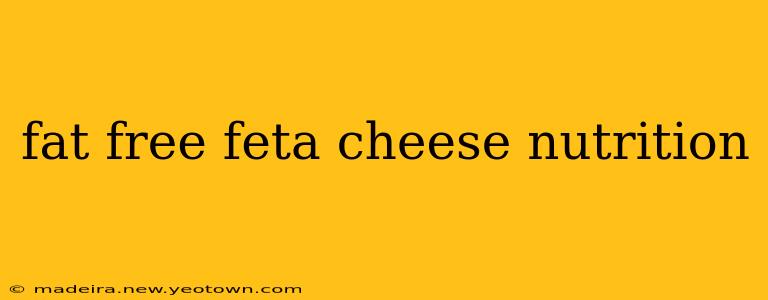 fat free feta cheese nutrition