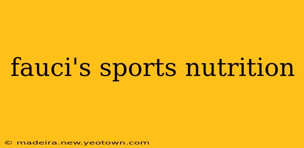 fauci's sports nutrition