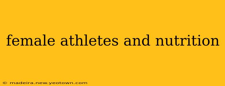 female athletes and nutrition