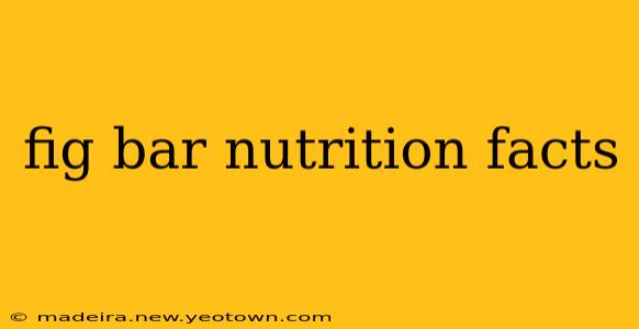 fig bar nutrition facts