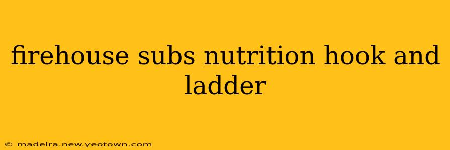 firehouse subs nutrition hook and ladder