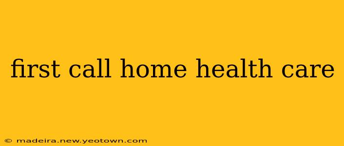first call home health care