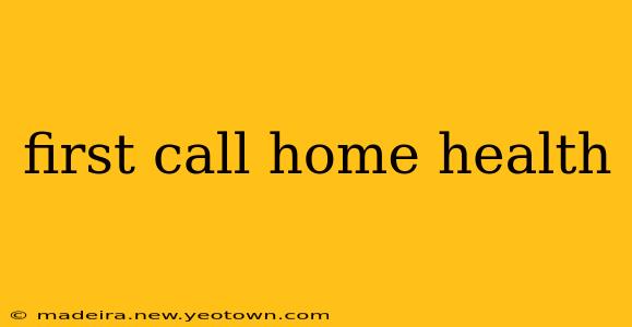 first call home health