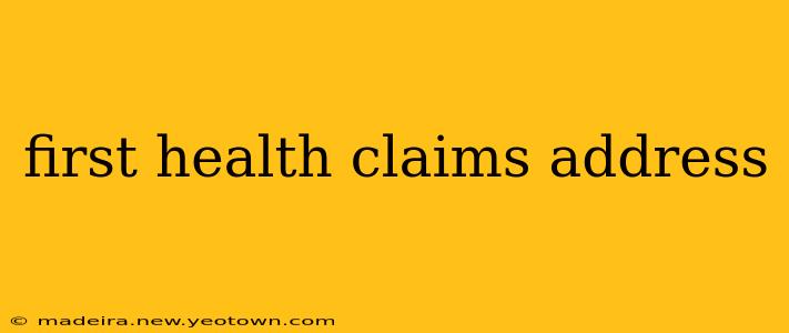 first health claims address