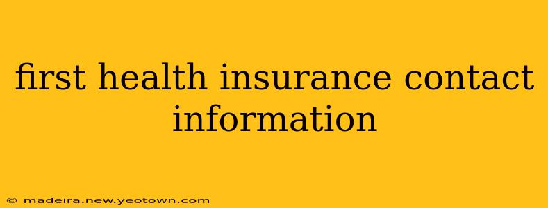 first health insurance contact information