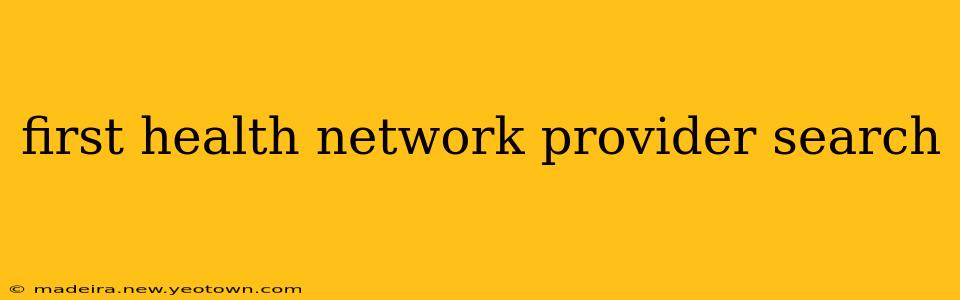 first health network provider search