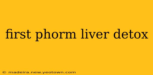 first phorm liver detox