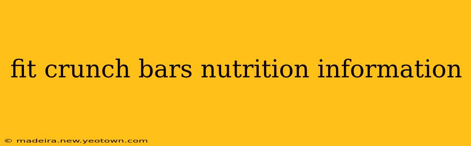 fit crunch bars nutrition information