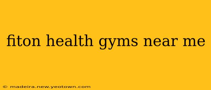 fiton health gyms near me