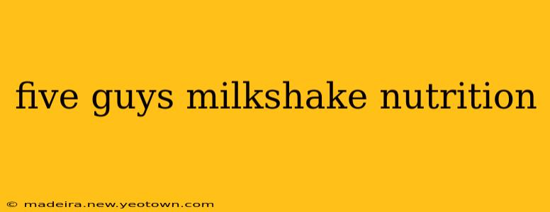 five guys milkshake nutrition