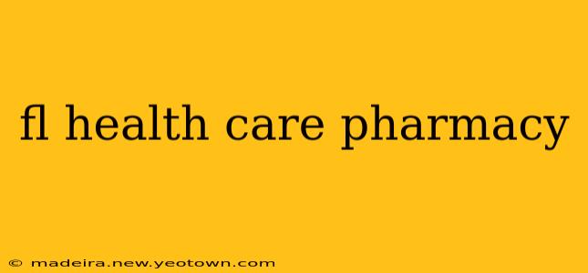 fl health care pharmacy