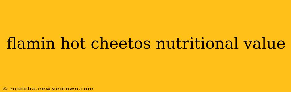 flamin hot cheetos nutritional value